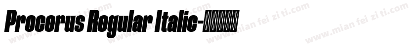 Procerus Regular Italic字体转换